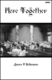 "Here Together" SATB